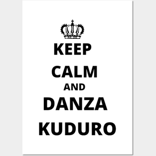 Keep calm and danza kuduro Posters and Art